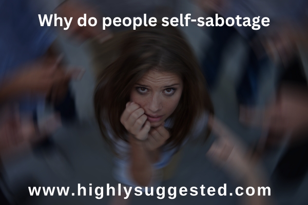 Why do people self-sabotage