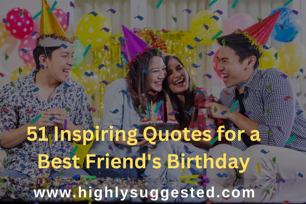 Quotes for a Best Friend's Birthday