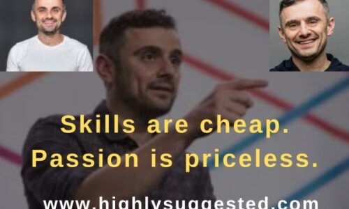 Skills are cheap. Passion is priceless.