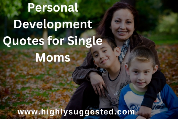Personal Development Quotes for Single Moms