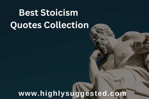 Best Stoicism Quotes Collection