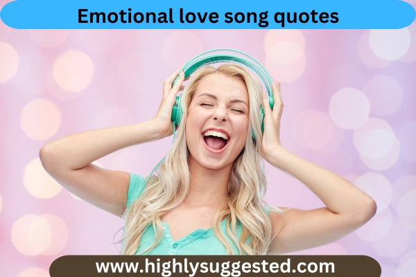 Emotional love song quotes