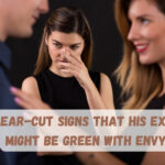 10 Clear-Cut Signs That His Ex-Wife Might Be Green With Envy